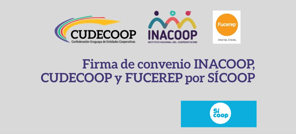 Invitación a firma de convenio INACOOP, CUDECOOP y FUCEREP por Sícoop.