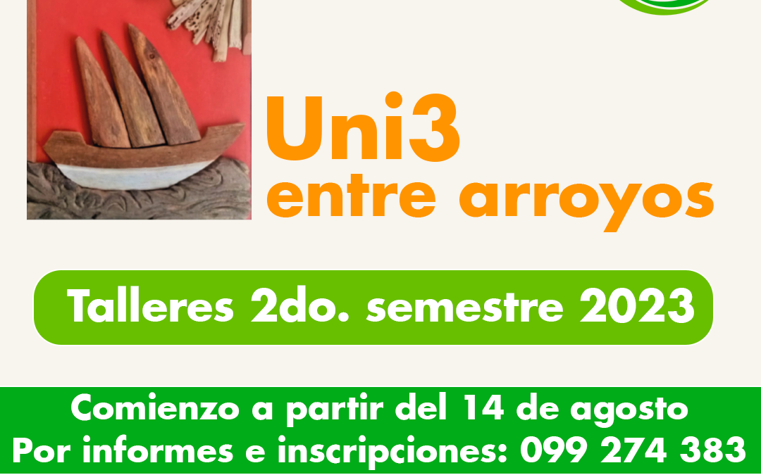 Uni3 Entre Arroyos – Talleres 2do. semestre 2023