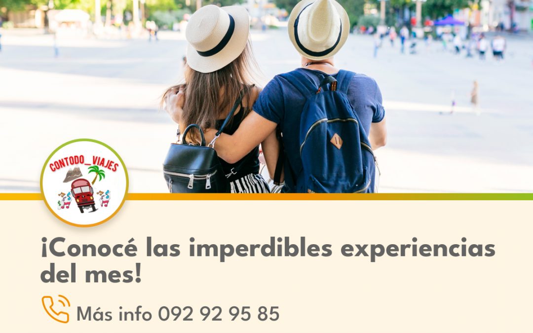 ¡Conocé las imperdibles experiencias del mes!