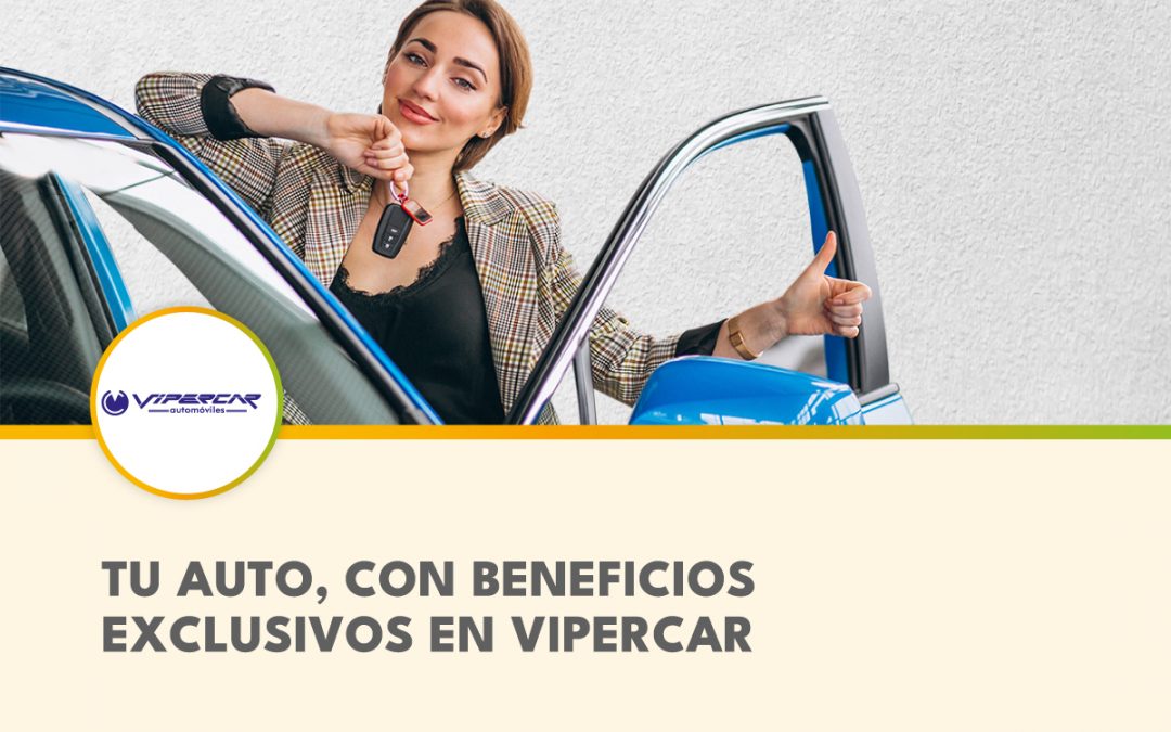 Tu auto, con beneficios exclusivos en Vipercar